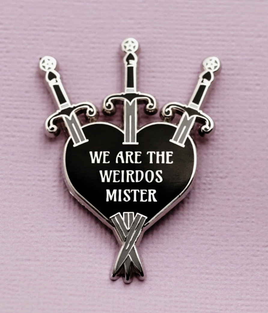 THREE OF WEIRDOS PIN