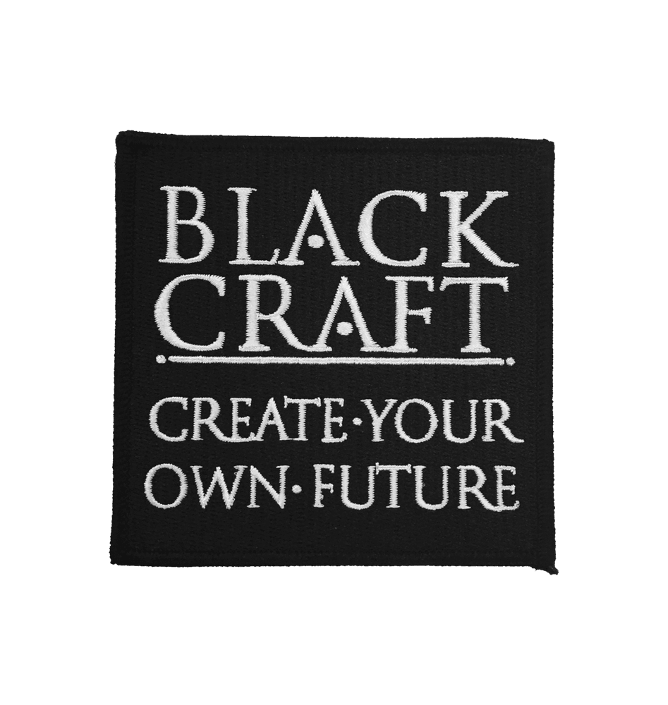 Create Your Own Future Embroidered Patch Blackcraft Cult